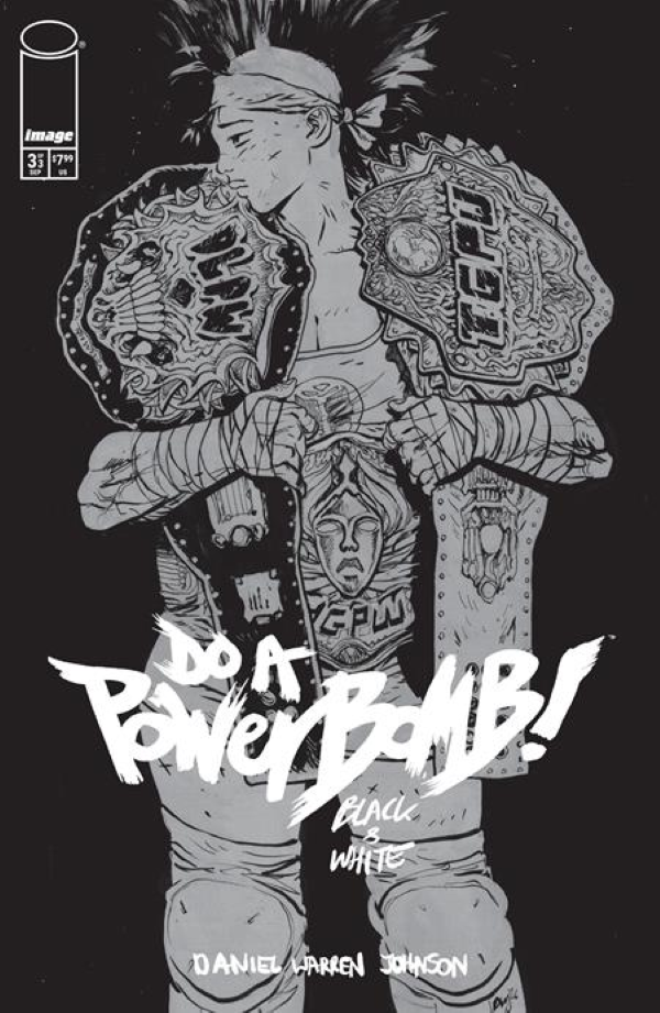 DO A POWERBOMB BLACK AND WHITE #3 (OF 3) CVR A DANIEL WARREN JOHNSON (9/23/2026)