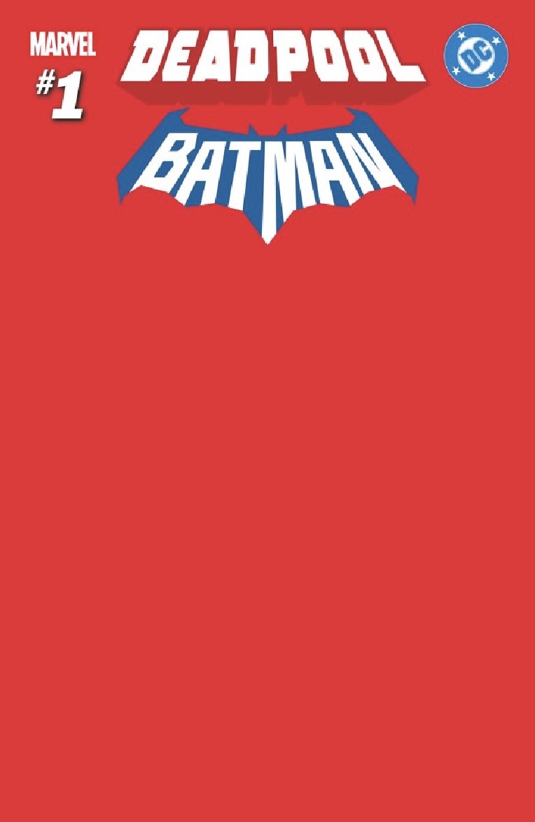 MARVEL/DC: DEADPOOL/BATMAN #1 RED BLANK COVER VARIANT (9/17/2025)