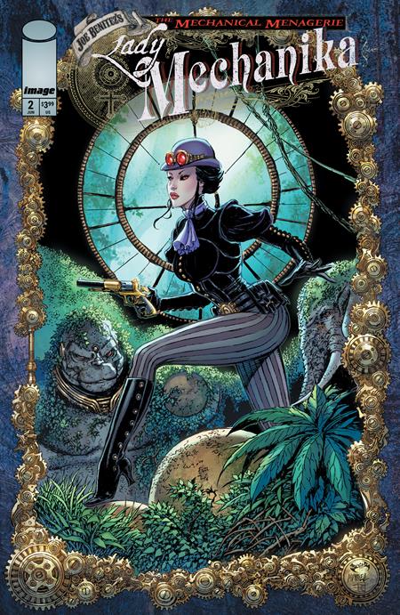 LADY MECHANIKA THE MECHANICAL MENAGERIE #2 (OF 4) CVR A JOE BENITEZ & MARTIN MONTIEL & SABINE RICH (6/10/2026)