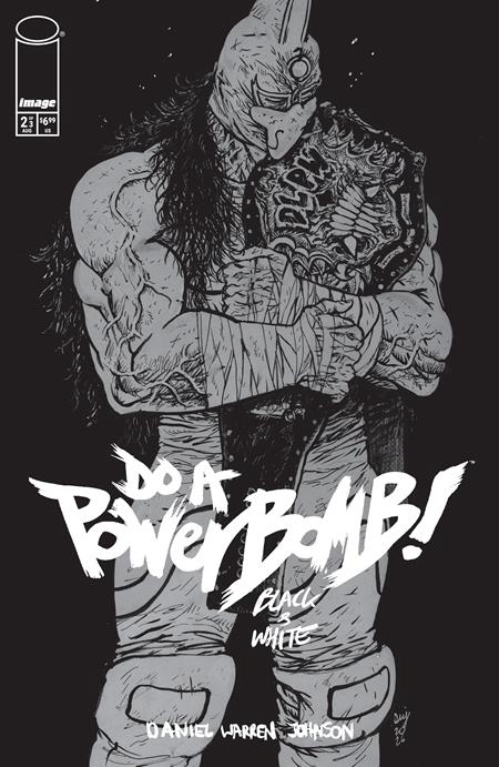 DO A POWERBOMB BLACK AND WHITE #2 (OF 3) CVR A DANIEL WARREN JOHNSON (8/26/2026)