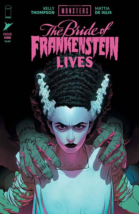 UNIVERSAL MONSTERS THE BRIDE OF FRANKENSTEIN LIVES #1 (OF 4) CVR A MATTIA DE IULIS — 0826IM0322
