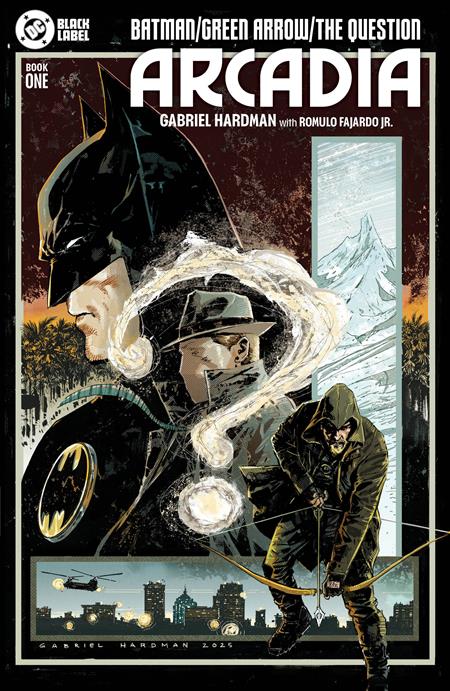 BATMAN GREEN ARROW THE QUESTION ARCADIA #1 (OF 4) CVR A GABRIEL HARDMAN (MR) (11/26/2025)