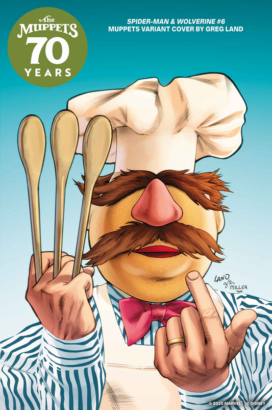 SPIDER-MAN & WOLVERINE #6 GREG LAND MUPPETS VARIANT (10/8/2025)