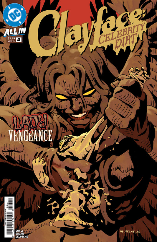 CLAYFACE CELEBRITY DIRT #4 (OF 6) CVR A PATRICIO DELPECHE (10/14/2026)